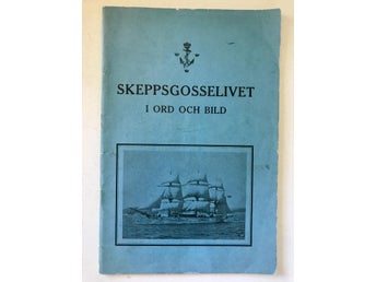 SKEPPSGOSSELIVET I ORD OCH BILD 1935