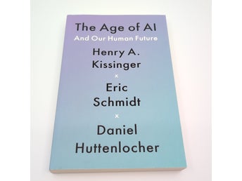 The Age of AI And Our Human Future av Kissinger, Schmidt & Huttenlocher