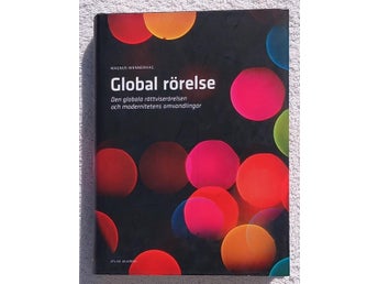Global rörelse – den globala rättviserörelsen och modernitetens omvandlingar