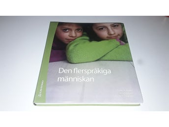 ISBN 9789144056746 - Den flerspråkiga människan : en bok om skriftspråkslärande