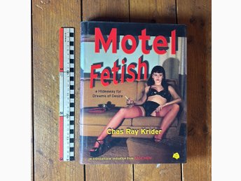 Motel Fetish av Chas Ray Krider - Erotisk fotobok | Köp på Tradera