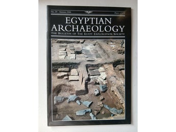 Egyptian Archaeology - Bulletin of The Egypt Exploration Society, 2006