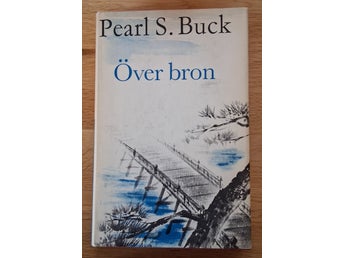 Över bron av Pearl S. Buck 1963