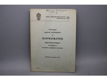 Anvisningar ang skyddsåtgärder vid Slipmaskiner 1955