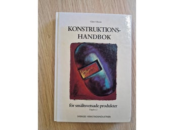 Konstruktionshandbok för smältsvetsade produkter – Claes Olsson – Utgåva 2