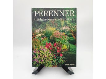 PERENNER trädgårdens stötepelare av Britta Tingdal, 1991