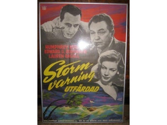 Filmposter ”Stormvarning Utfärdad” (”Key Largo”) Bogart & John Huston m.fl.