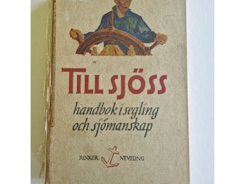 Till Sjöss handbok i segling och sjömanskap