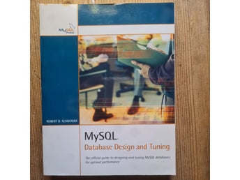 MySQL Database Design and Tuning - Robert D. Schneider
