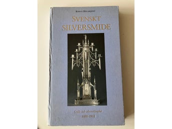 Svenskt Silversmide - Kersti Holmquist - 1995 inbunden, 350 sidor