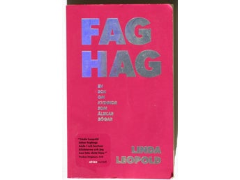 Reportagebok: Faghag, Linda Leopold