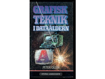 Grafisk teknik i dataåldern - Peter Ollén