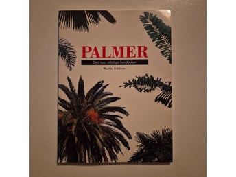 PALMER En utförlig handbok av Martin Gibbons. Exotiska Träd Palms