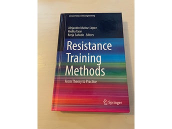 Resistance Training Methods: From Theory to Practice / Alejandro Muñoz-López