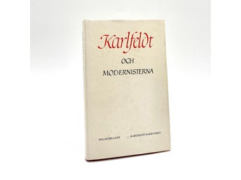 Karlfeldt och modernisterna - Tio uppsatser av Jöran Mjöberg