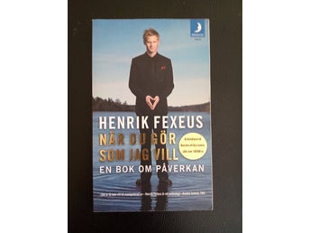 När du gör som jag vill av Henrik Fexeus, 2009