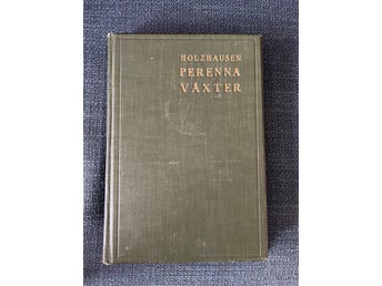 Perenna Växter av Axel Holzhausen, 1925