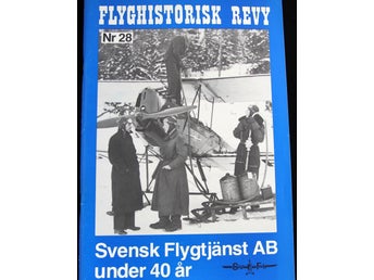 Flyghistorisk Revy Nr 28 Svensk Flygtjänst AB under 40 år