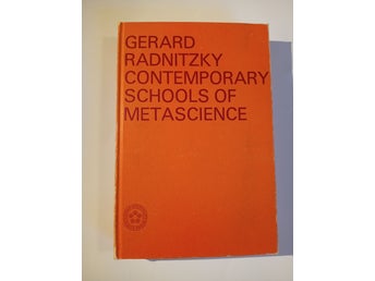 Contemporary Schools of Metascience av Gerard Radnitzky, 1970