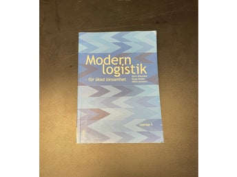 Modern logistik - för ökad lönsamhet av Björn Oskarsson, Bengt Ekdahl, Håkan