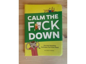 Calm the F*ck Down – föräldrabok av David Vienna