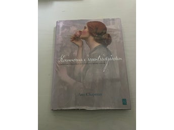 Kvinnorna i rosenträdgården historierna, romantiken och äventyren bakom rosorna