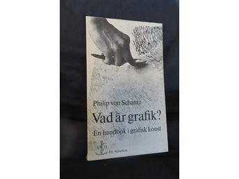 Vad är grafik? En handbok i grafisk konst av Philip von Schantz, 1963