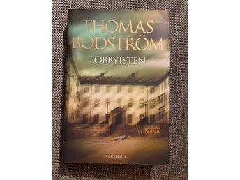 Lobbyisten inbunden bok - Thomas Bodström