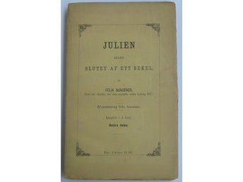 Julien eller slutet av ett sekel, andra delen, Félix Bungener (1875)