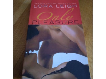 Only Pleasure av Lora Leigh
