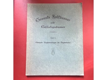 SVENSKA FOLKDANSER OCH SÄLLSKAPSDANSER Svenska Ungdomsringen för bygdekultur