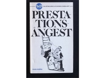 Prestationsångest - En artikelserie ur Svenska Dagbladet (1982) pocket