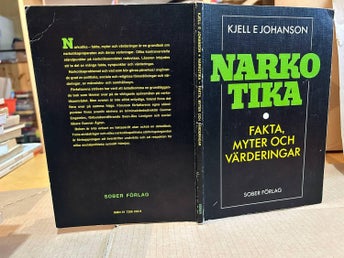 Narkotika fakta, myter och värderingar av Kjell E. Johanson, bok, Fine