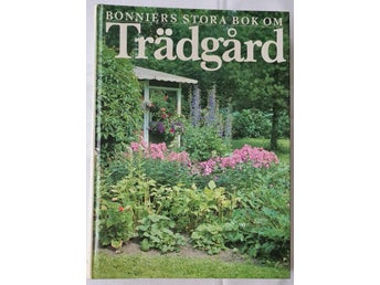 Bonnier Stora Bok Om Trädgård av Gunnel Nyblom-Holmberg, 1983