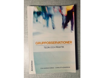 Gruppobservationer. Teori och praktik - Eva Hammar Chiriac och Charlotta