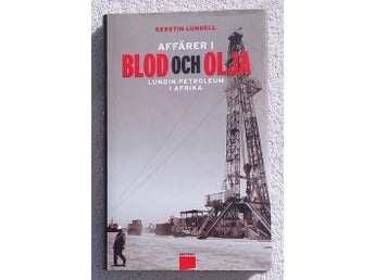 Affärer i blod och olja – Lundin Petroleum i Afrika