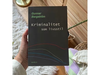 Kriminalitet som livsstil - Gunnar Bergström