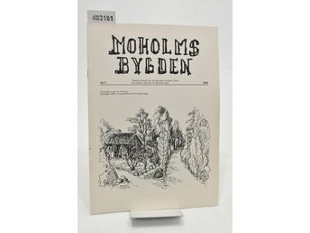 Moholmsbygden, 1974 / Moholms hembygdsförening.