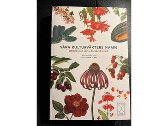 Våra kulturväxters namn : ursprung och användning av Aldén, Björn. Ryman Svengun