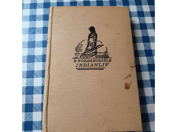 Indianliv av Erland Nordenskiöld, 1926