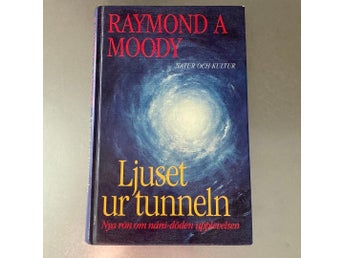 Ljuset ur tunneln om nära döden upplevelser av Raymond A Moody