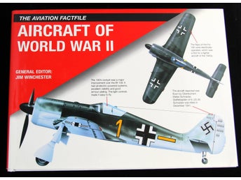 Aircraft of World War II - The Aviation Factfile, Jim Winchester
