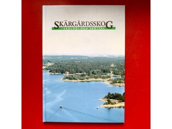 SKÄRGÅRDSSKOG ekologi och skötsel Dag Kihlblom 1991