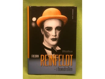 Fredrik Reinfeldt - i huvudrollen / Kristofferson, Ulf