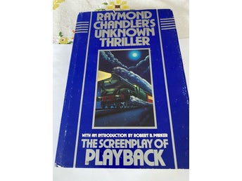 Raymond Chandler The Screenplay of Playback på engelska