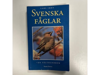 Svenska Fåglar - En Fälthandbok av Lars Imby