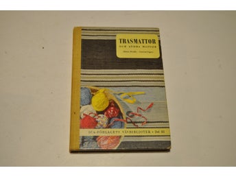 TRASMATTOR och andra mattor - Ica vävbibliotek III - M Broden / G Ingers