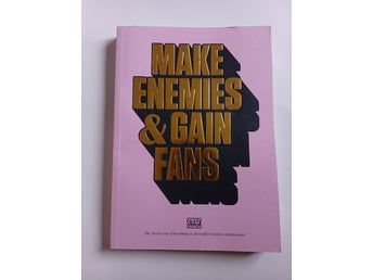 Make Enemies & Gain Fans av Snask, 2013