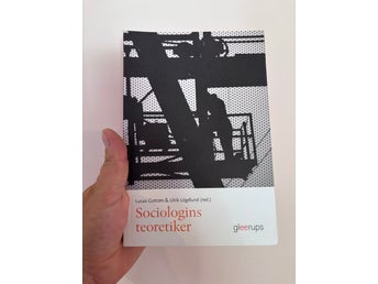 Sociologins teoretiker av Lucas Gottzén & Ulrik Löglund