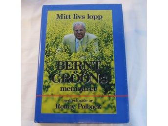 Mitt livs lopp: memoarer av Bernt Gröön